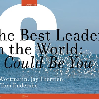 The Best Leader in the World: It Could Be You