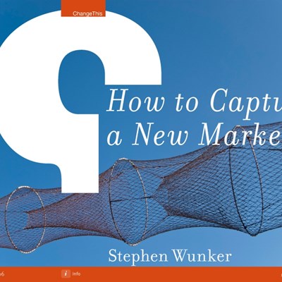 How to Capture a New Market