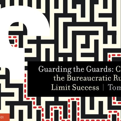 Guarding the Guards: Crushing the Bureaucratic Rules that Limit Success