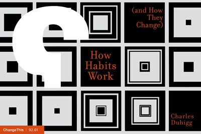 How Habits Work (and How They Change)
