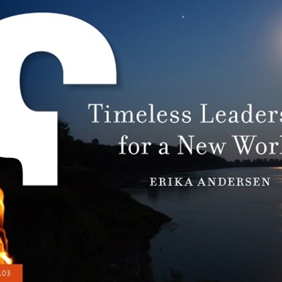 Timeless Leadership for a New World 