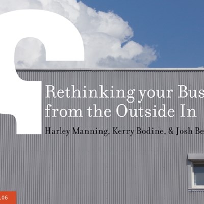 Rethinking Your Business from the Outside In