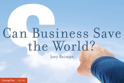 Can Business Save The World? 