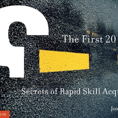 The First 20 Hours: Secrets of Rapid Skill Acquisition 