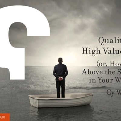 Qualities of a High Value Player(or, How to Rise Above the Suffering in Your Work Life)