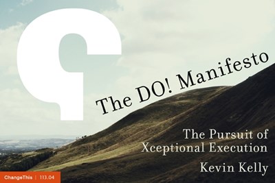 The DO! Manifesto: The Pursuit of Xceptional Execution