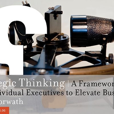 Strategic Thinking: A Framework for Individual Executives to Elevate Business
