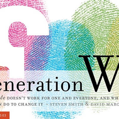 Generation We: Why Me Doesn't Work for One and Everyone, and What We Can Do to Change It