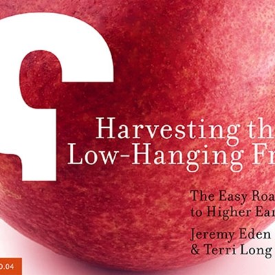 Harvesting the Low-Hanging Fruit: The Easy Road to Higher Earnings