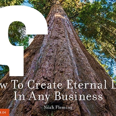 How To Create Eternal Life In Any Business