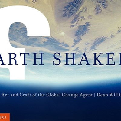 Earth Shakers: The Art and Craft of the Global Change Agent