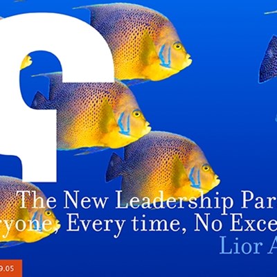 The New Leadership Paradigm—Everyone, Every time, No Exception!