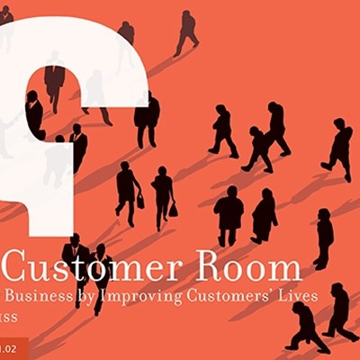 The Customer Room: Grow Your Business by Improving Customers' Lives