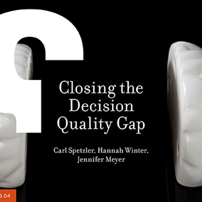 Closing the Decision Quality Gap