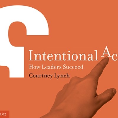 Intentional Action: How Leaders Succeed 
