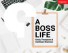 A Boss Life