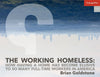 The Working Homeless