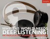 Why the World Needs Deep Listening