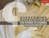 Overcoming Overthinking: The Power to Change Using Stoic Wisdom and Simple Principles