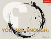 You Are Enough: Personal Lessons in Self-Acceptance from Family, Dharma, and Hip-Hop