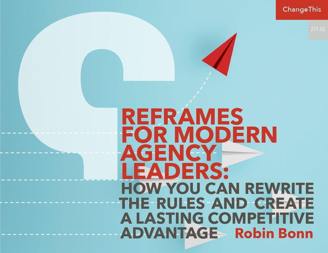 Reframes for Modern Agency Leaders