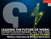 Leading the Future of Work: Experts Everywhere, All the Time, Online Labor Markets, and Flash Teams