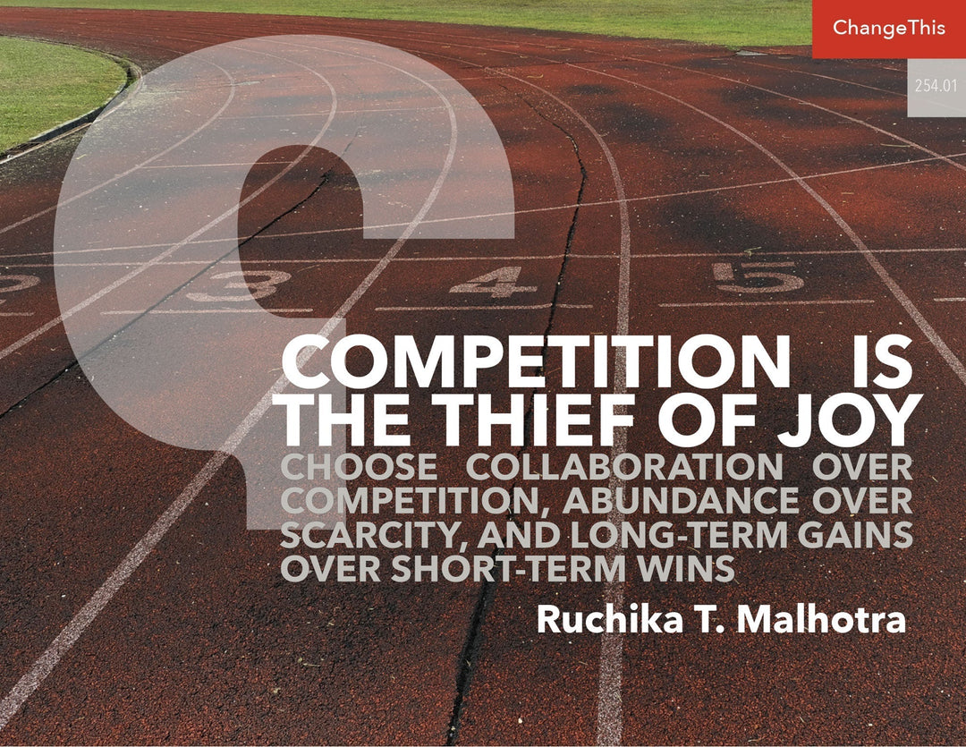 Competition Is  the Thief of Joy