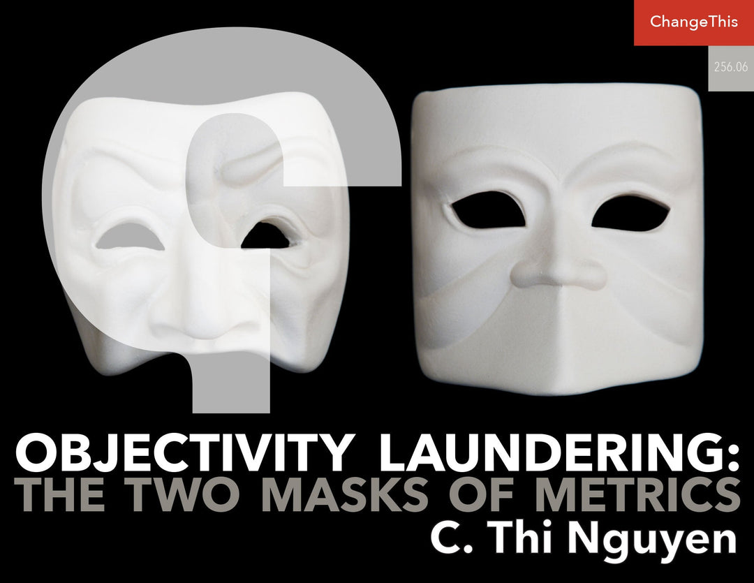 Objectivity Laundering: The Two Masks of Metrics