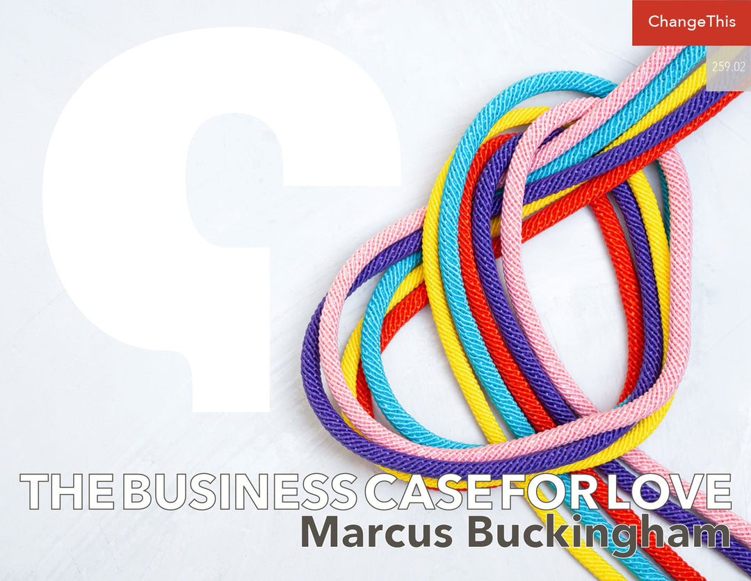 The Business Case for Love