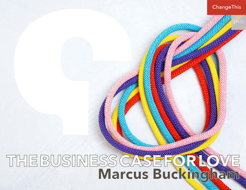 The Business Case for Love