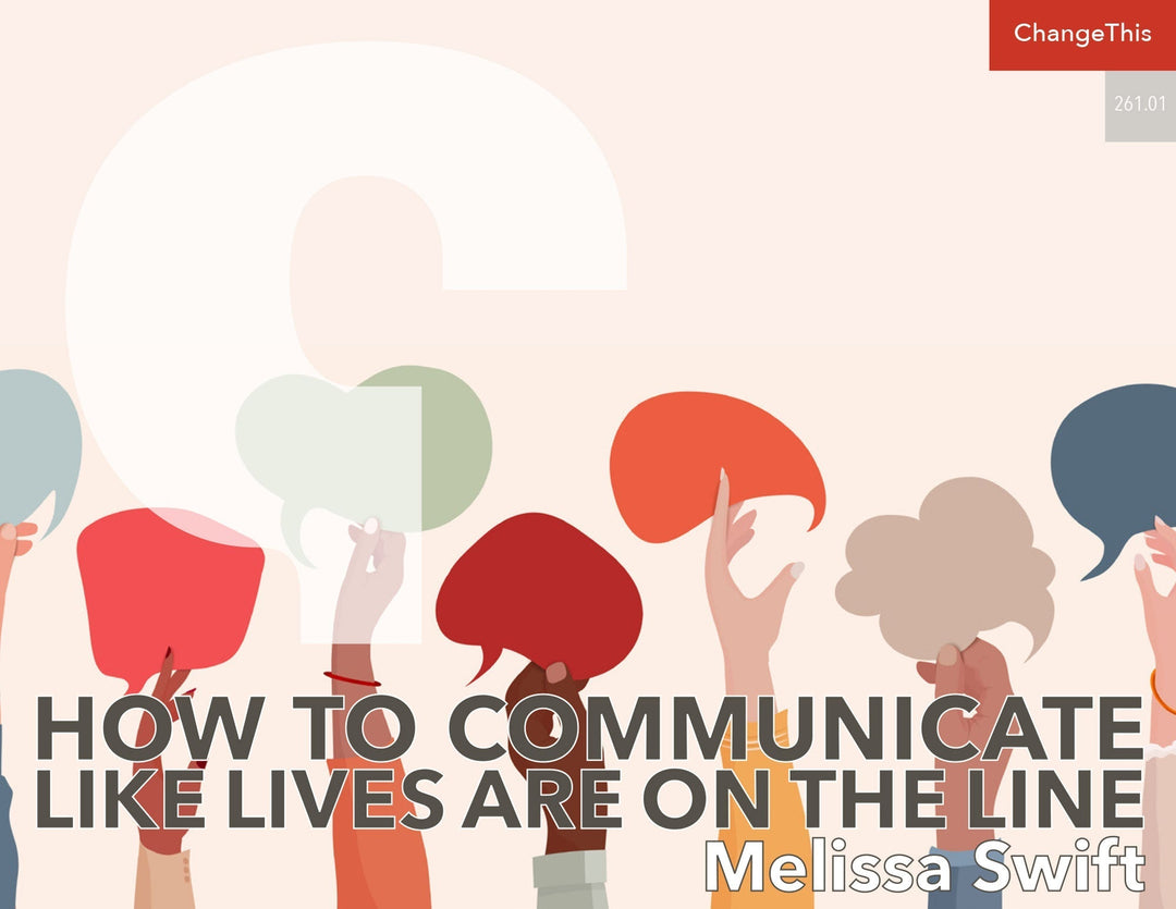 How To Communicate Like Lives Are on the Line