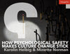 How Psychological Safety Makes Culture Change Stick