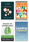 Collage of book covers clockwise from top left: Connection, Embracing Uncertainty, Leading for Wellness, and Healing the Modern Brain