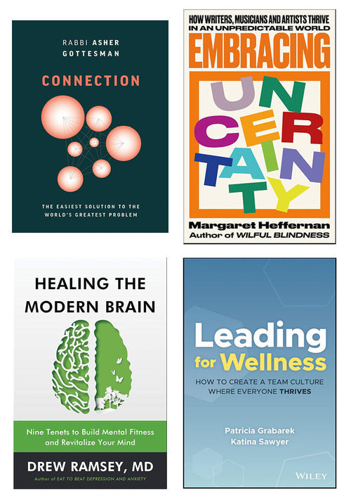 Collage of book covers clockwise from top left: Connection, Embracing Uncertainty, Leading for Wellness, and Healing the Modern Brain