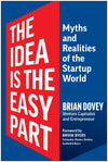 An Excerpt from <i>The Idea is the Easy Part</i>