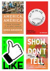 Collage of book covers clockwise from top left: America America, Get on the Job,Show Don't Tell, and Like