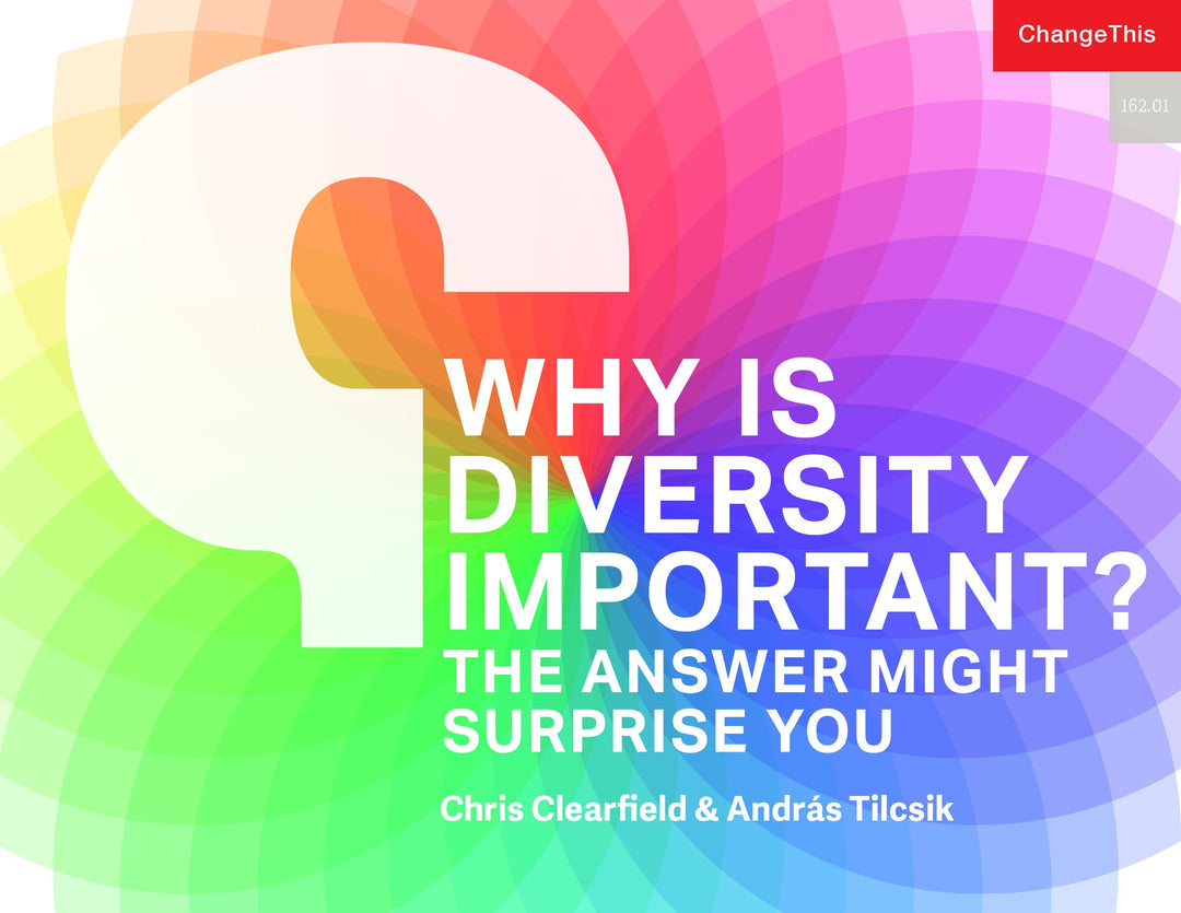 Why Is Diversity Important? The Answer Might Surprise You