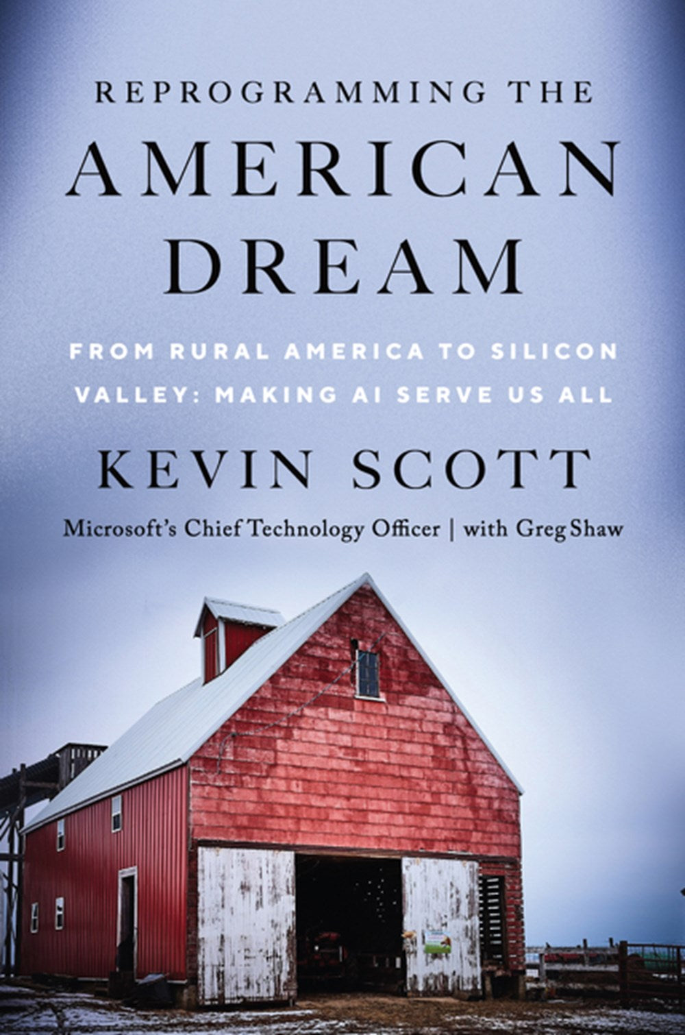 Reprogramming the American Dream: From Rural America to Silicon Valley ...