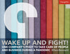Wake Up and Fight! One Company’s Pivot to Take Care of People and Business During a Pandemic