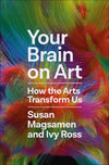 An Excerpt from <i>Your Brain on Art</i>