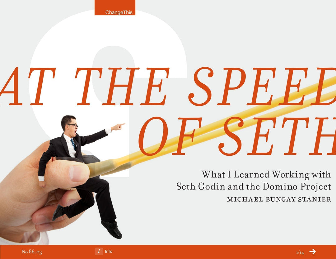 At the Speed of Seth: What I Learned Working With Seth Godin and the Domino Project