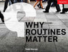 Why Routines Matter