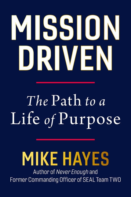 An Excerpt from <i>Mission Driven: The Path to a Life of Purpose</i>