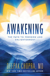 An Excerpt from <i>Awakening: The Path to Freedom and Enlightenment</i>