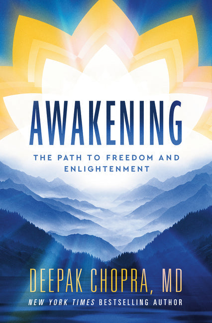 An Excerpt from <i>Awakening: The Path to Freedom and Enlightenment</i>