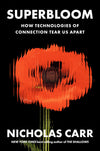 An Excerpt from <i>Superbloom: How Technologies of Connection Tear Us Apart</i>