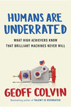 A Q&A with Geoff Colvin, Author of Humans Are Underrated