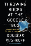 A Review of <i>Throwing Rocks at the Google Bus: How Growth Became the Enemy of Prosperity<i>