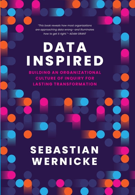 A Q&A with Sebastian Wernicke, Author of <i>Data Inspired</i>
