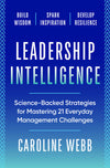 A Q&A with Caroline Webb, Author of <i>Leadership Intelligence</i>